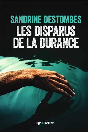 Sandrine Destombes – Les Disparus de la Durance